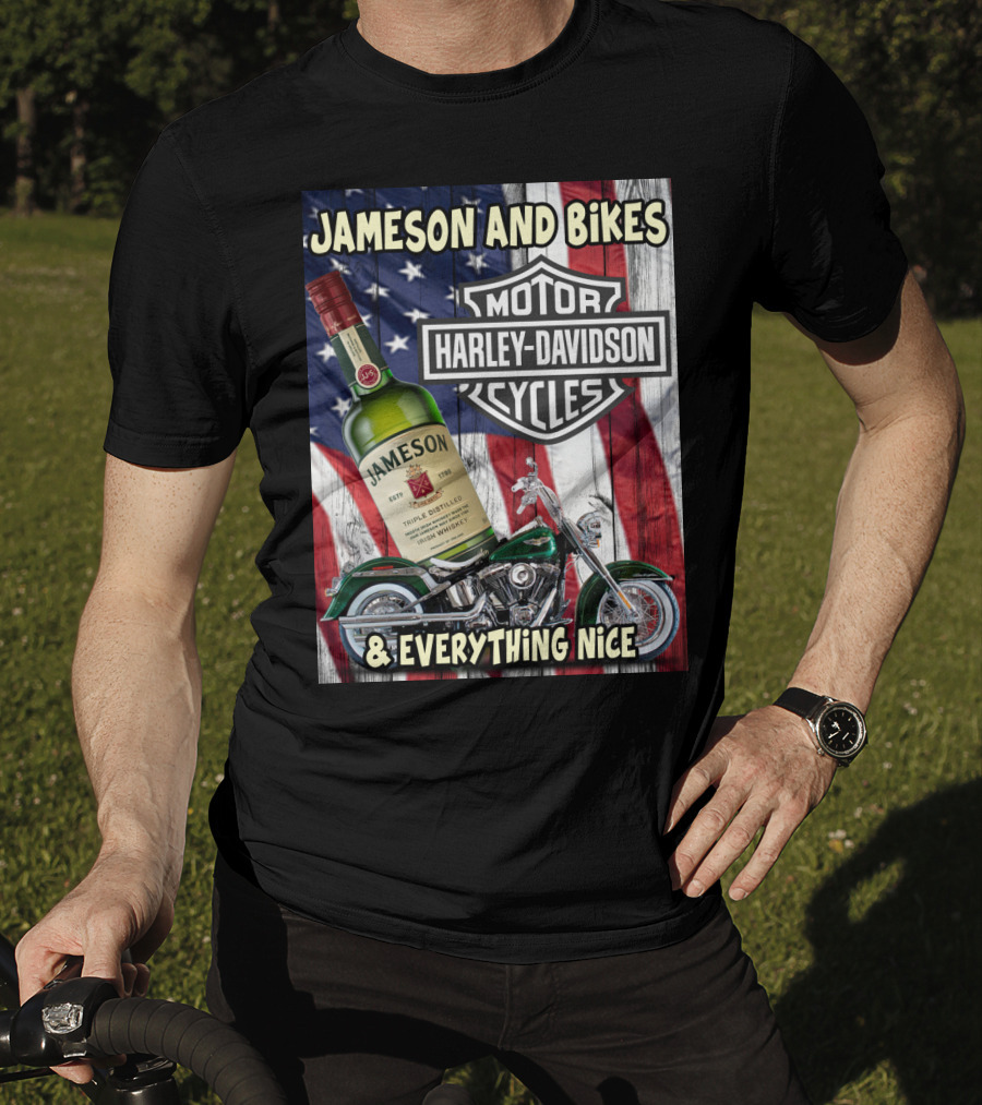 Jameson And Bikes Harley Davidson Motorcycles & Everything Nice T-Shirt