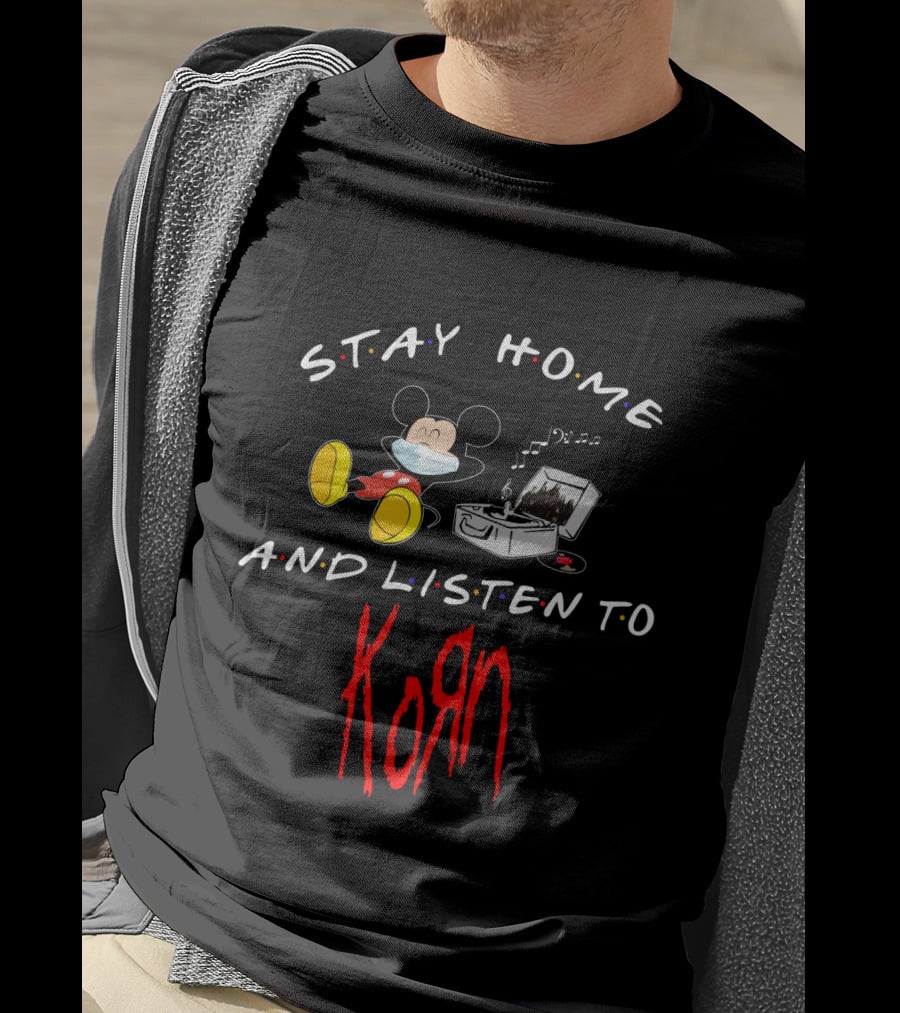 Stay Home And Listen To Korn Mickey Mask Music T-Shirt