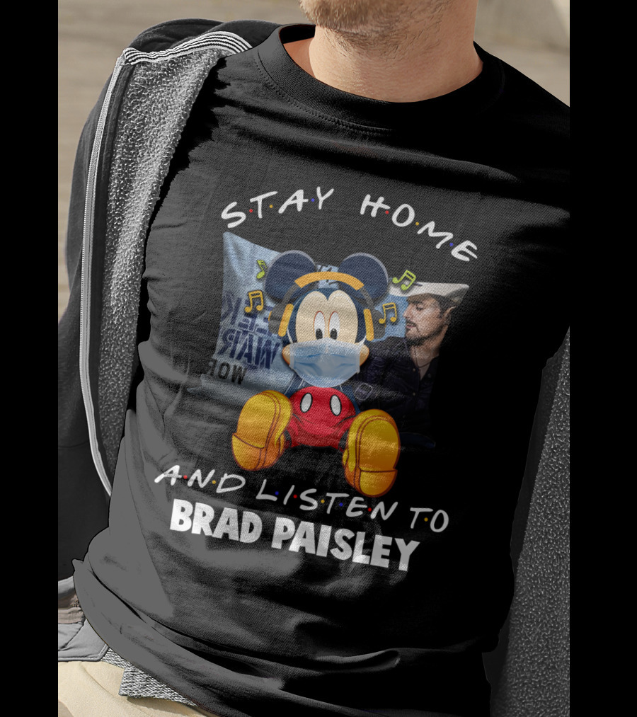 Stay Home And Listen To Brad Paisley With Mickey Mouse Masked T-Shirt