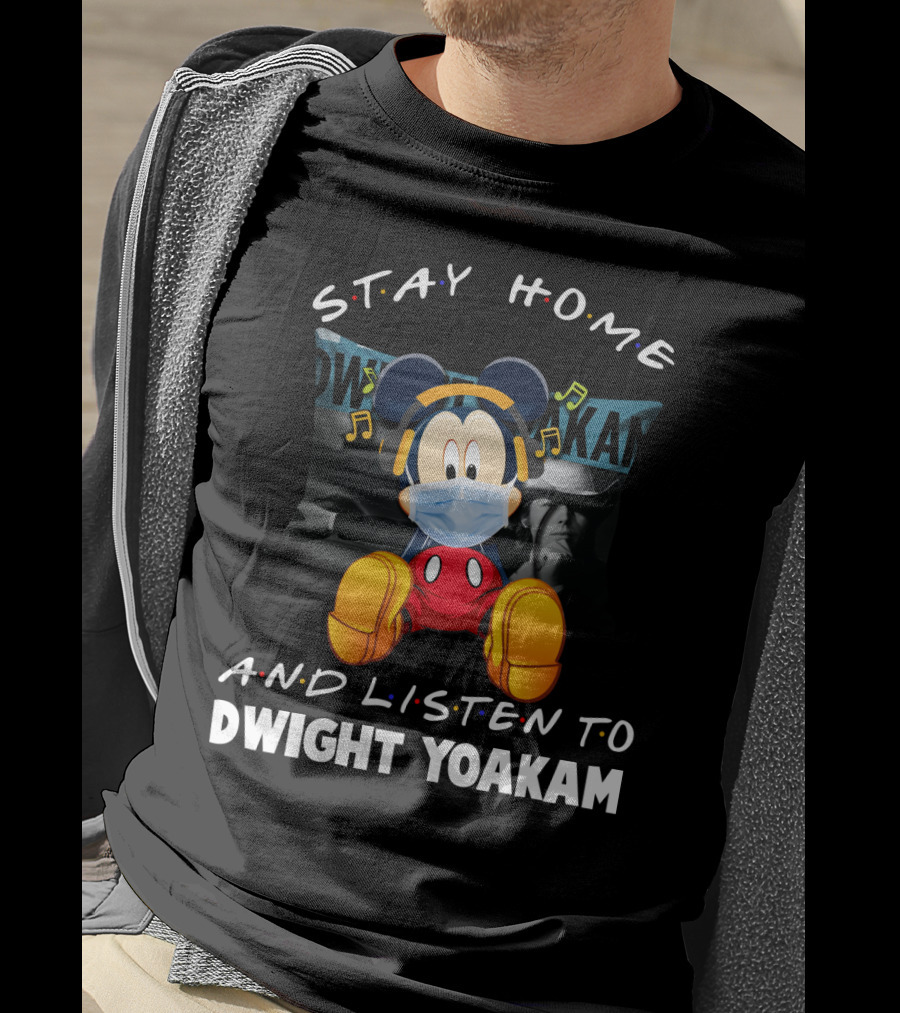 Stay Home And Listen To Dwight Yoakam Mickey Mouse Masked Music T-Shirt