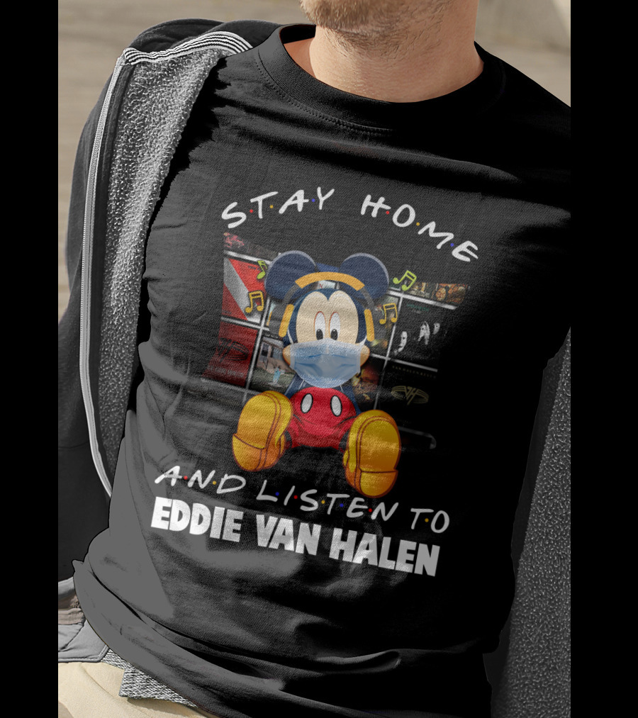 Stay Home And Listen To Eddie Van Halen Mickey Mouse Mask Music Notes T-Shirt