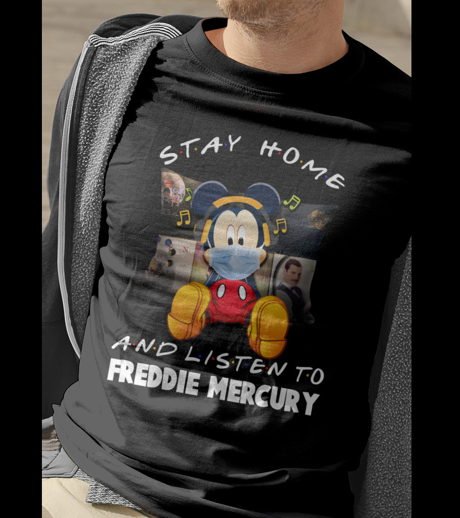 Stay Home And Listen To Freddie Mercury Mickey Mouse Music Mask T-Shirt