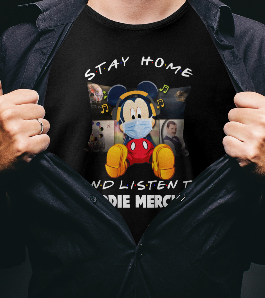 Stay Home And Listen To Freddie Mercury Mickey Mouse Music Mask T-Shirt