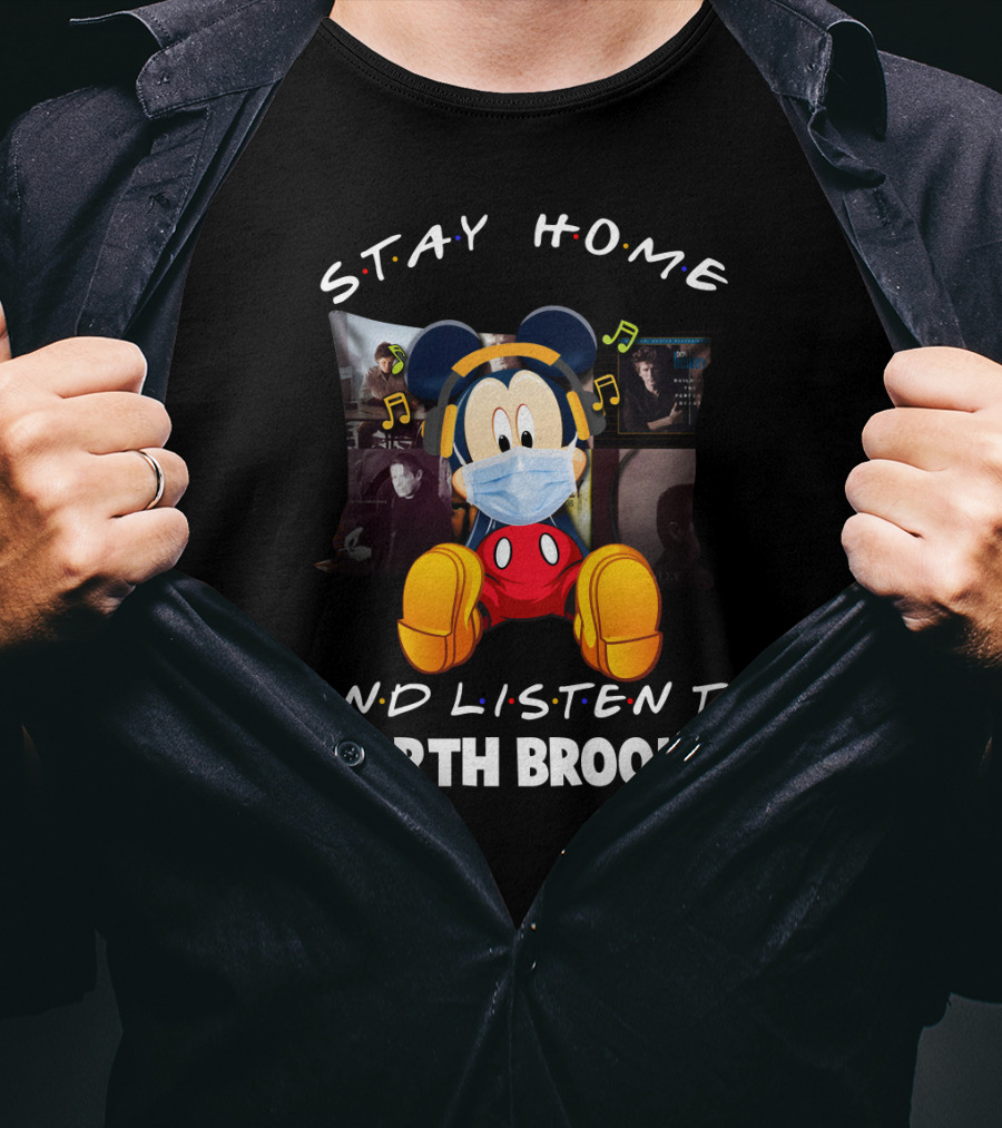Stay Home And Listen To Garth Brooks Mickey Mouse Mask And Headphones T-Shirt