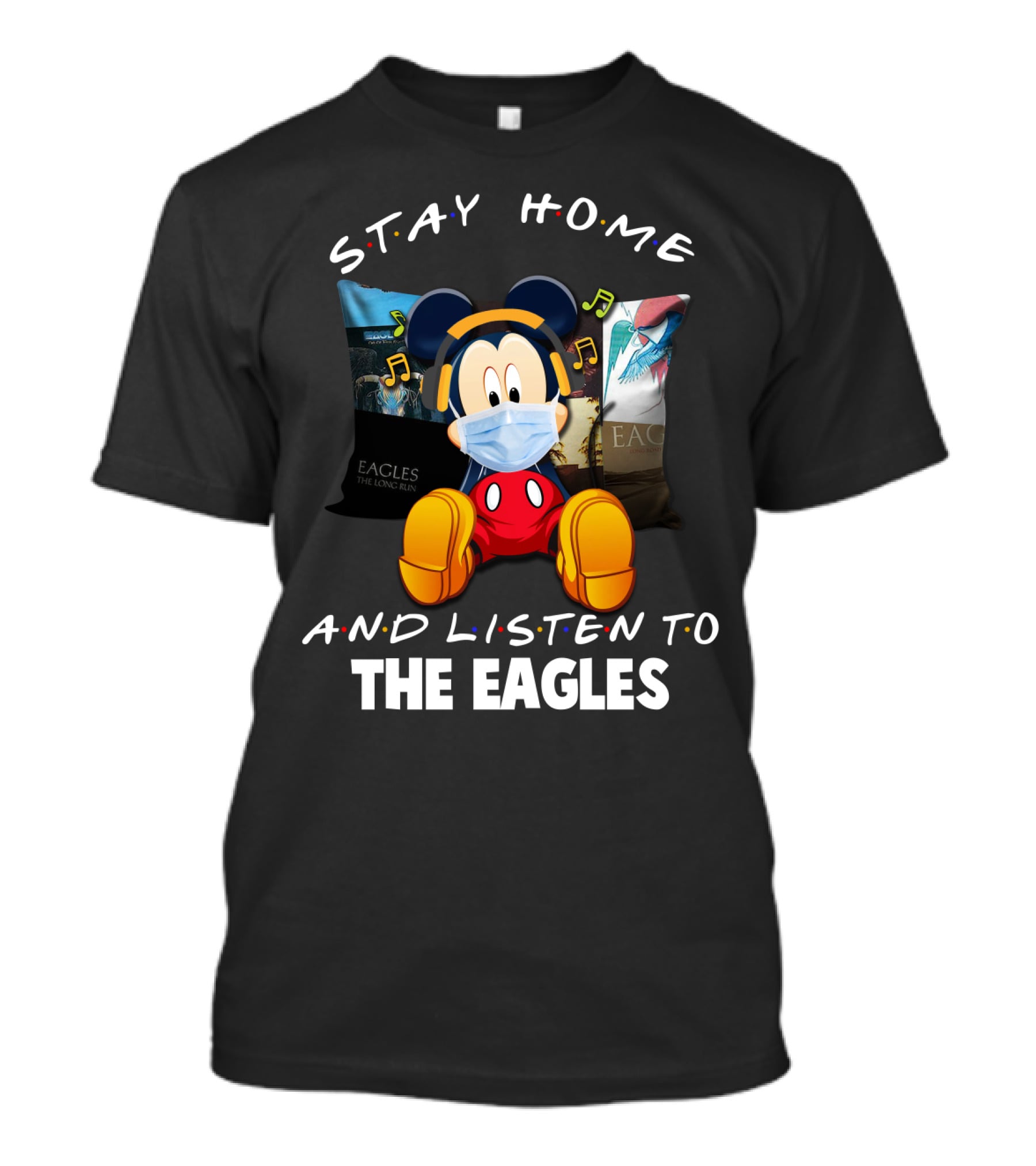 Stay Home And Listen To The Eagles T-Shirt