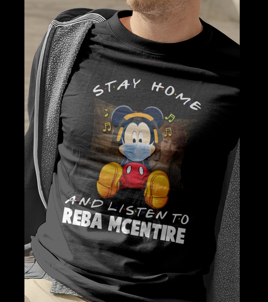 Stay Home And Listen To Reba Mcentire T-Shirt