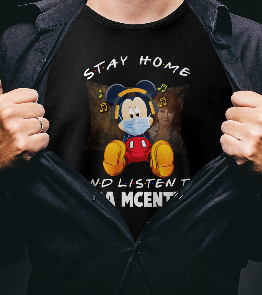Stay Home And Listen To Reba Mcentire T-Shirt