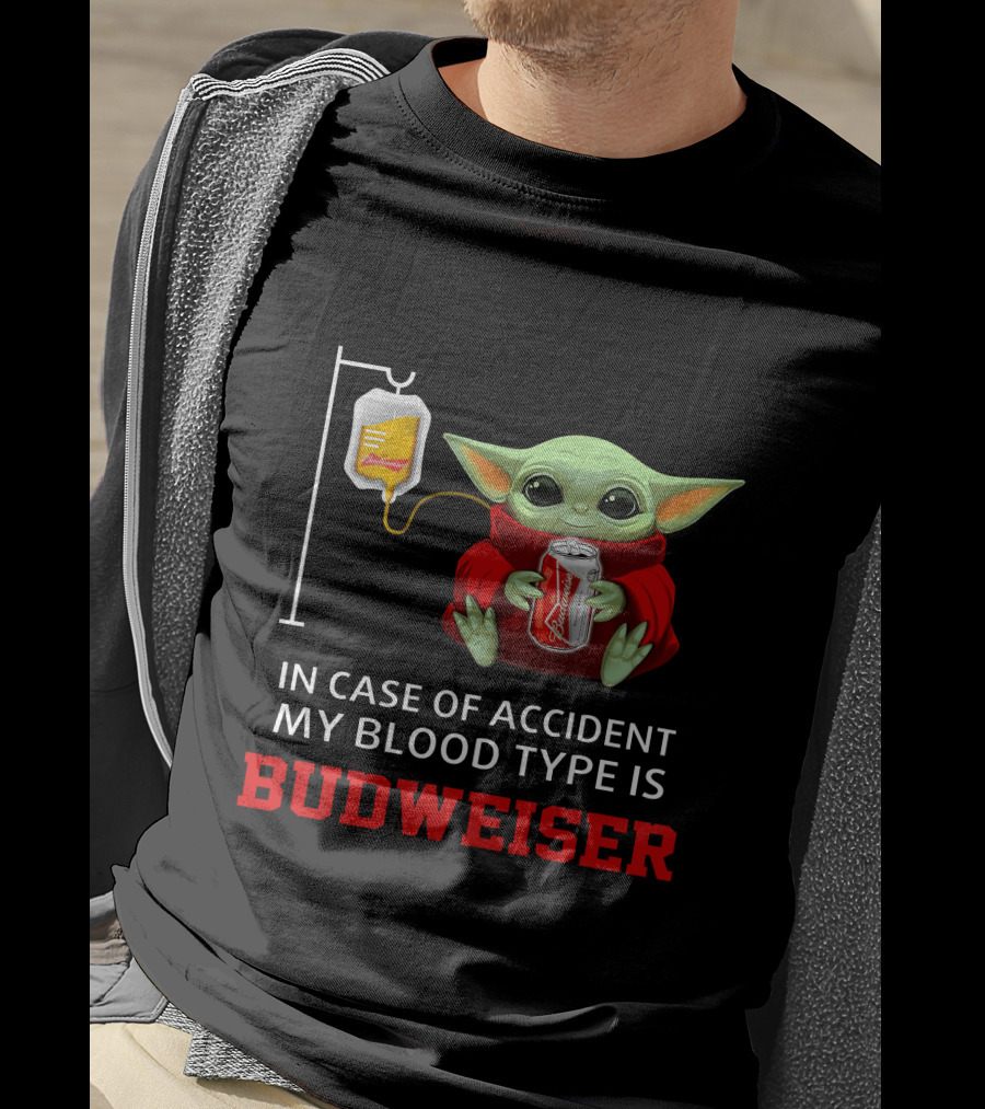 In Case Of Accident My Blood Type Is Budweiser Baby Yoda Holding Can T-Shirt