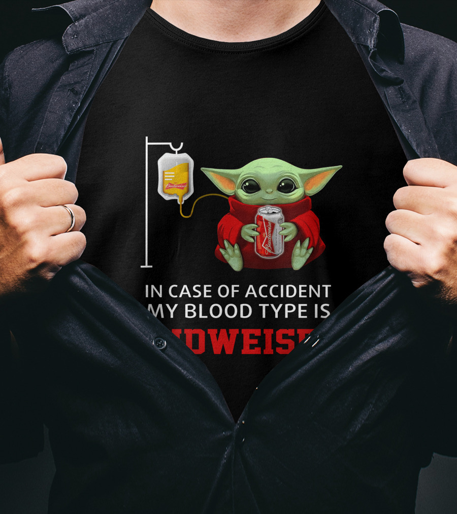 In Case Of Accident My Blood Type Is Budweiser Baby Yoda Holding Can T-Shirt