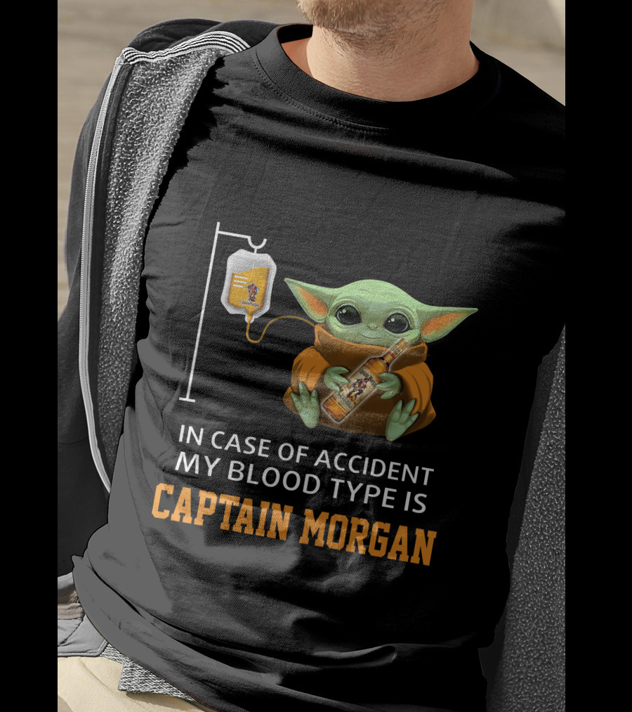 In Case Of Accident My Blood Type Is Captain Morgan Baby Yoda Holding Bottle T-Shirt