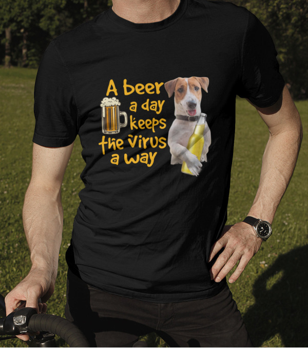 A Beer A Day Keeps The Virus Away Funny Beagle And Beer T-Shirt