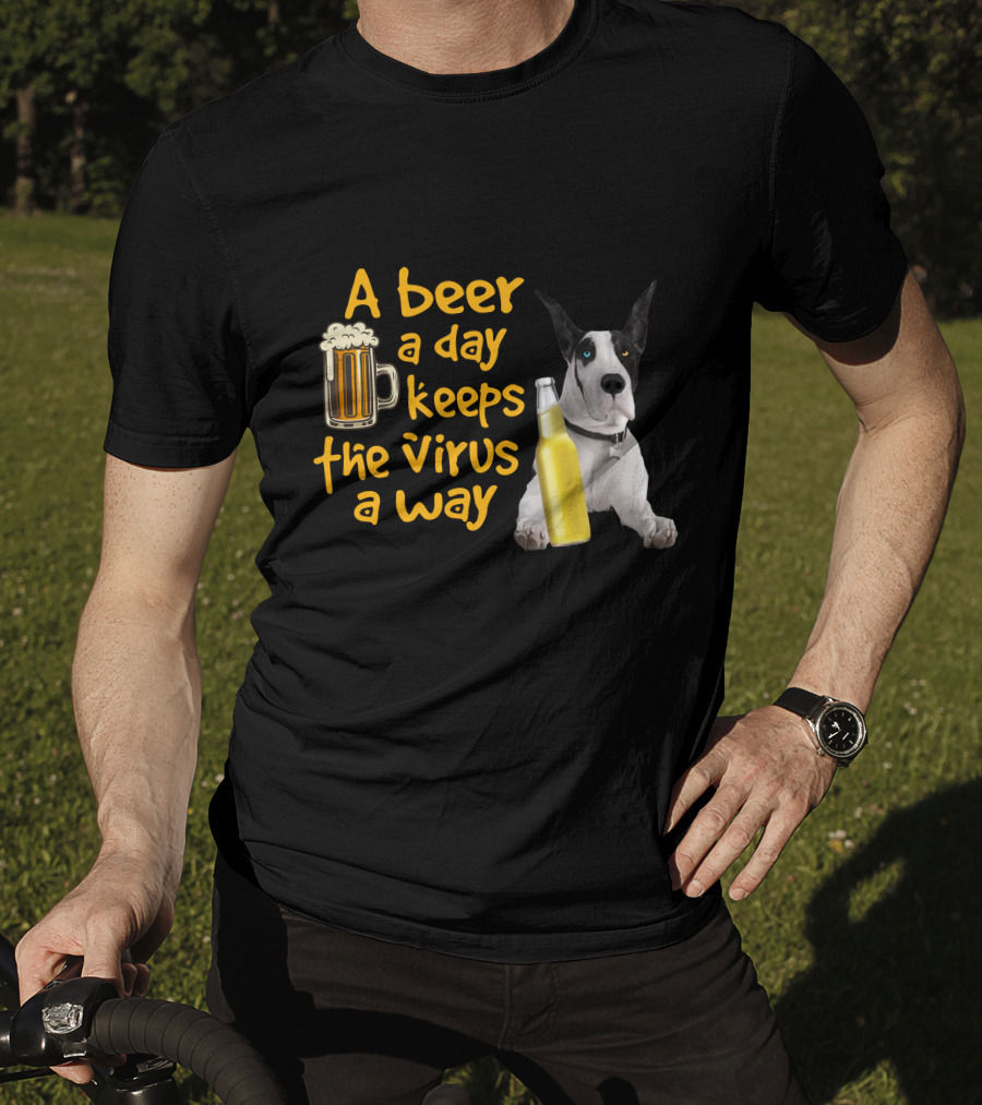 A Beer A Day Keeps The Virus Away Great Dane With Beer Bottles T-Shirt