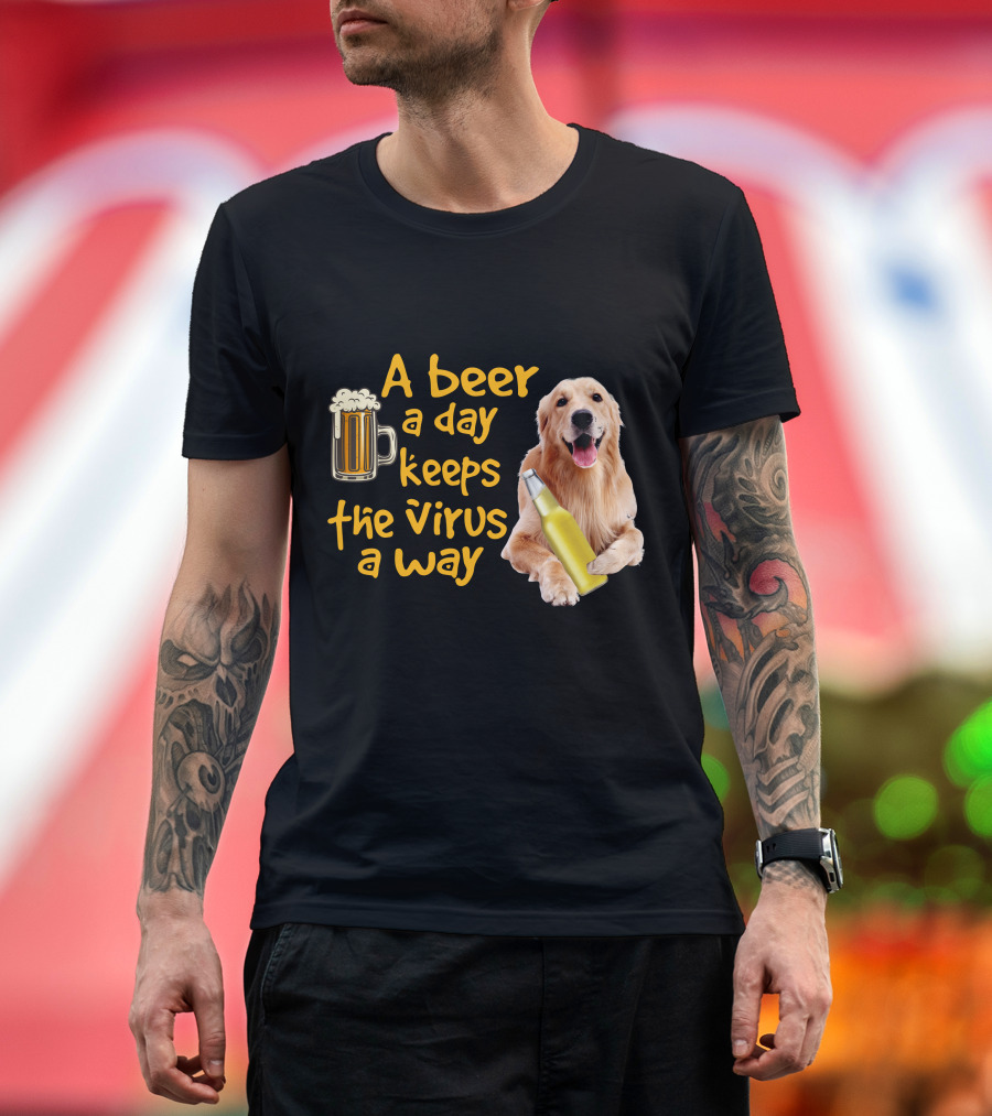 A Beer a Day Keeps the Virus Away Funny Labrador Retriever and Beer T-Shirt