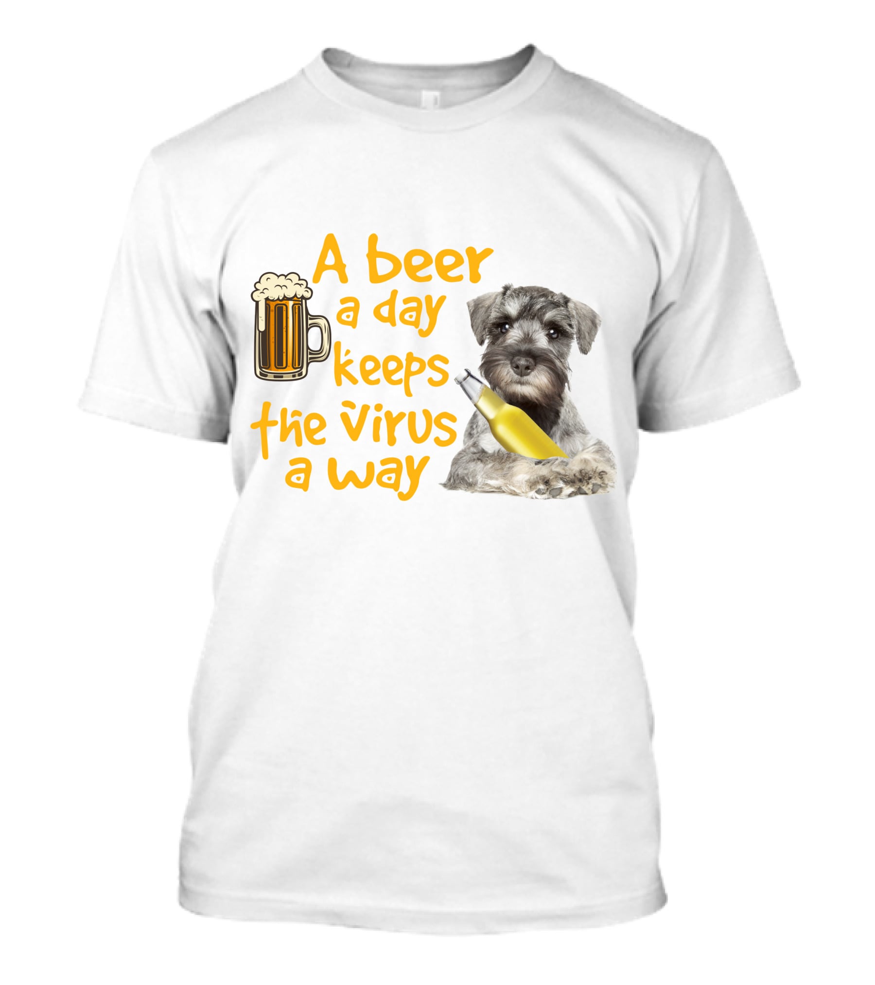 A Beer A Day Keeps The Virus Away Miniature Schnauzer With Beer Mug And Bottle T-Shirt