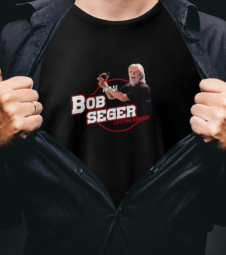 Team Bob Seger Lifetime Member T-Shirt