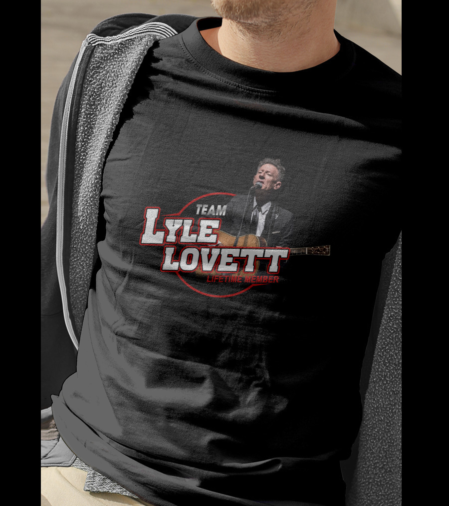 Team Lyle Lovett Lifetime Member T-Shirt