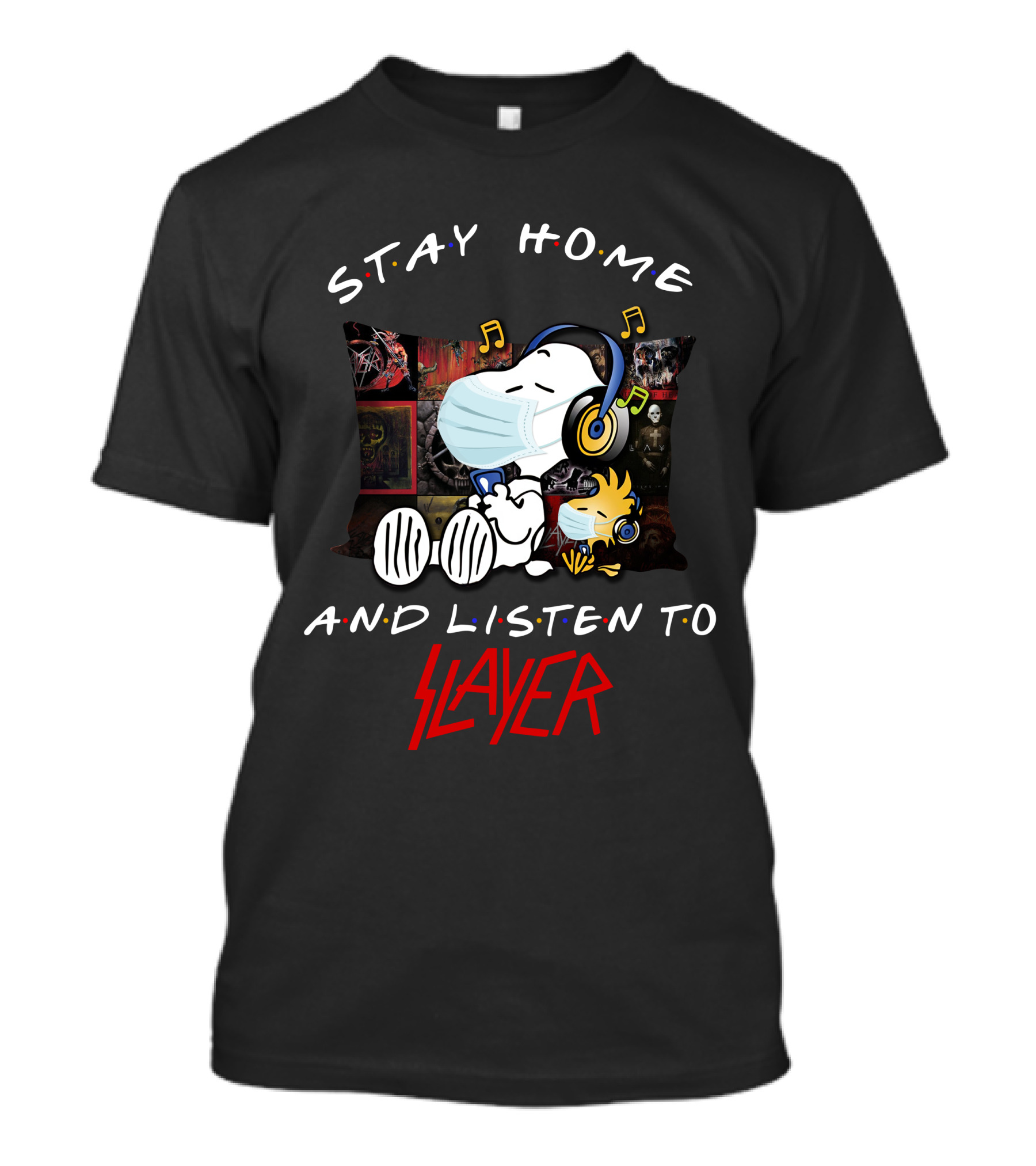 Stay Home And Listen To Slayer Snoopy And Woodstock Music T-Shirt