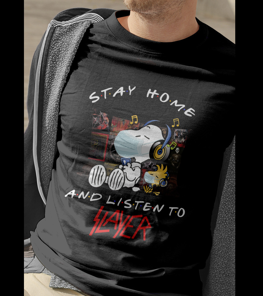Stay Home And Listen To Slayer Snoopy And Woodstock Music T-Shirt