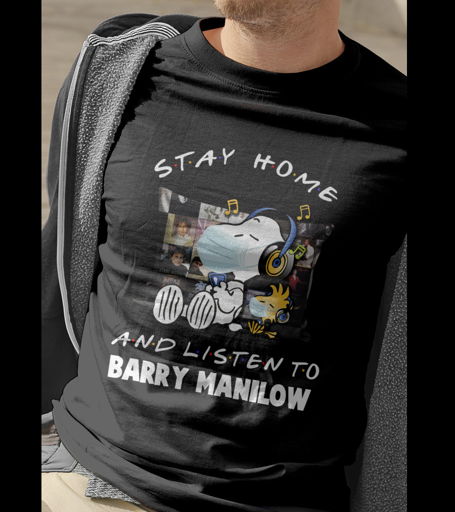 Stay Home And Listen To Barry Manilow Snoopy Wearing Mask Headphones T-Shirt