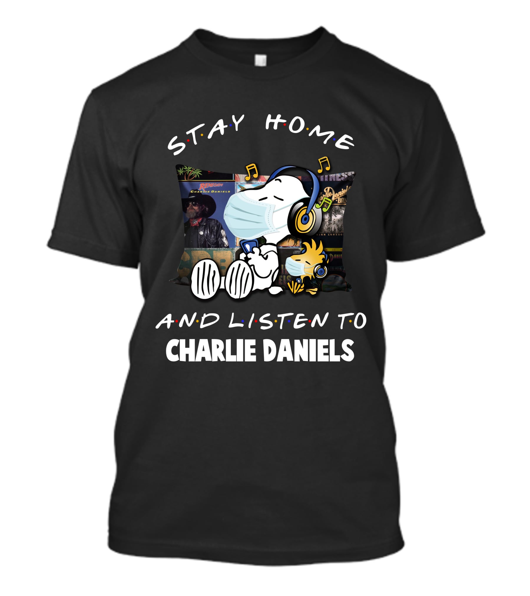 Stay Home And Listen To Charlie Daniels Snoopy Woodstock T-Shirt
