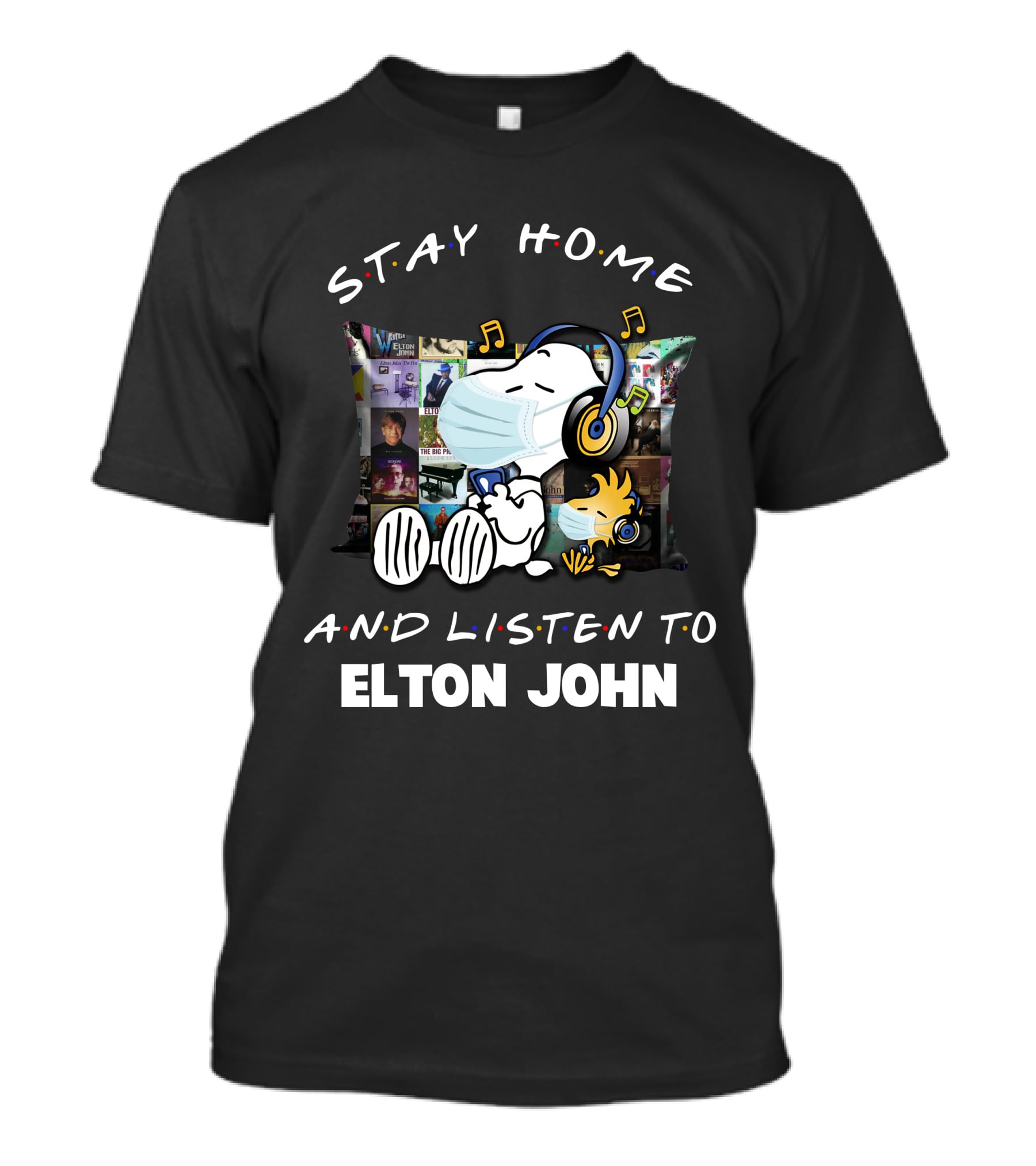 Stay Home And Listen To Elton John With Snoopy Masked Headphones T-Shirt