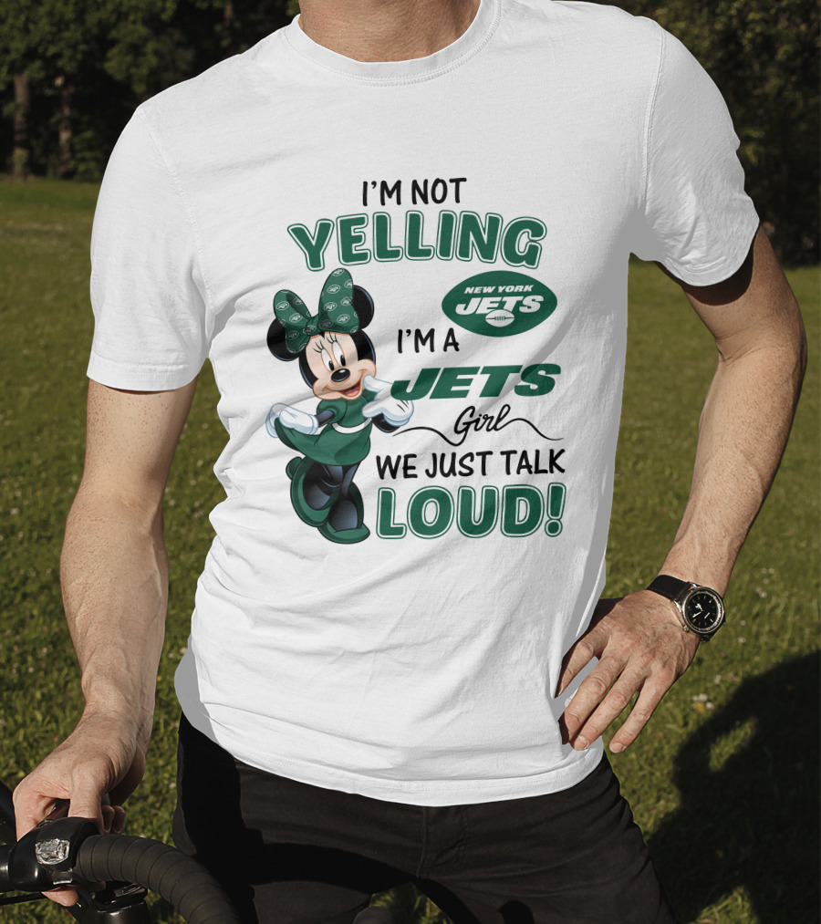 I'm Not Yelling I'm A New York Jets Girl We Just Talk Loud Minnie Mouse T-Shirt