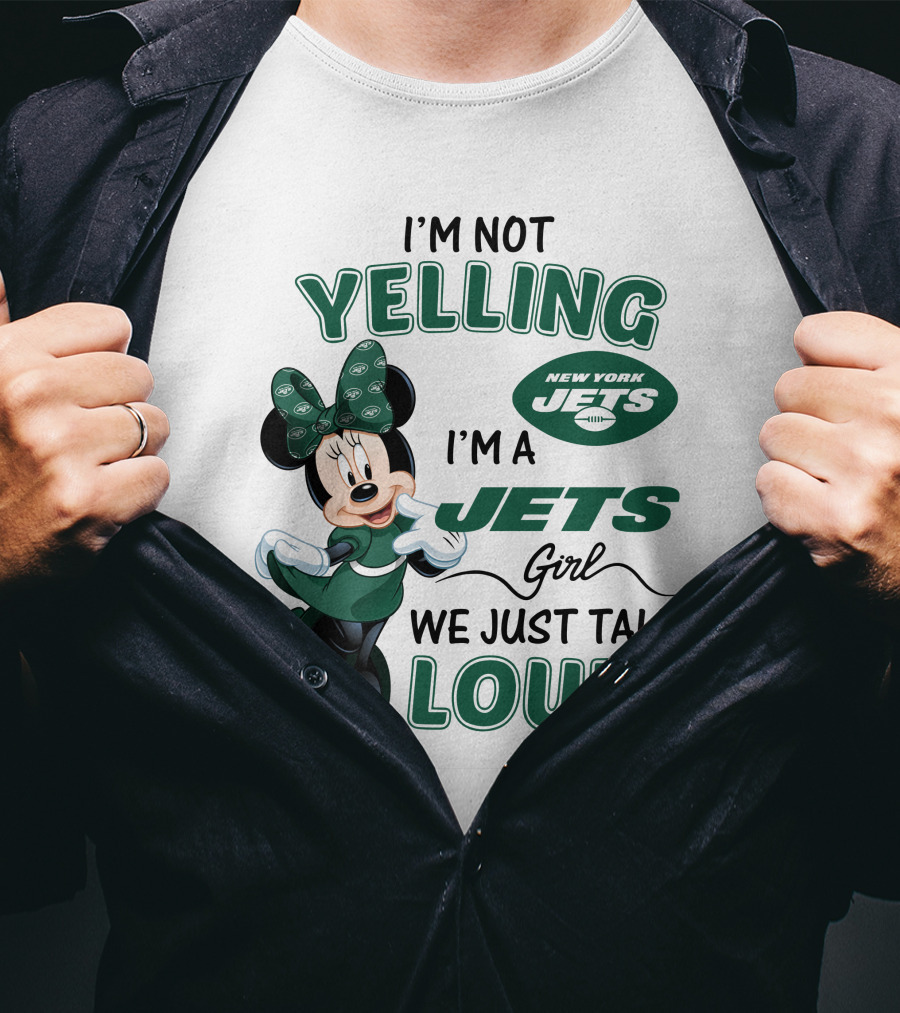 I'm Not Yelling I'm A New York Jets Girl We Just Talk Loud Minnie Mouse T-Shirt
