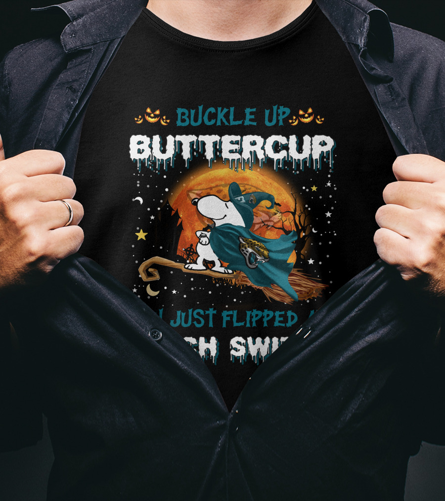 Buckle Up Buttercup Snoopy Jacksonville Jaguars Witch Switch T-Shirt