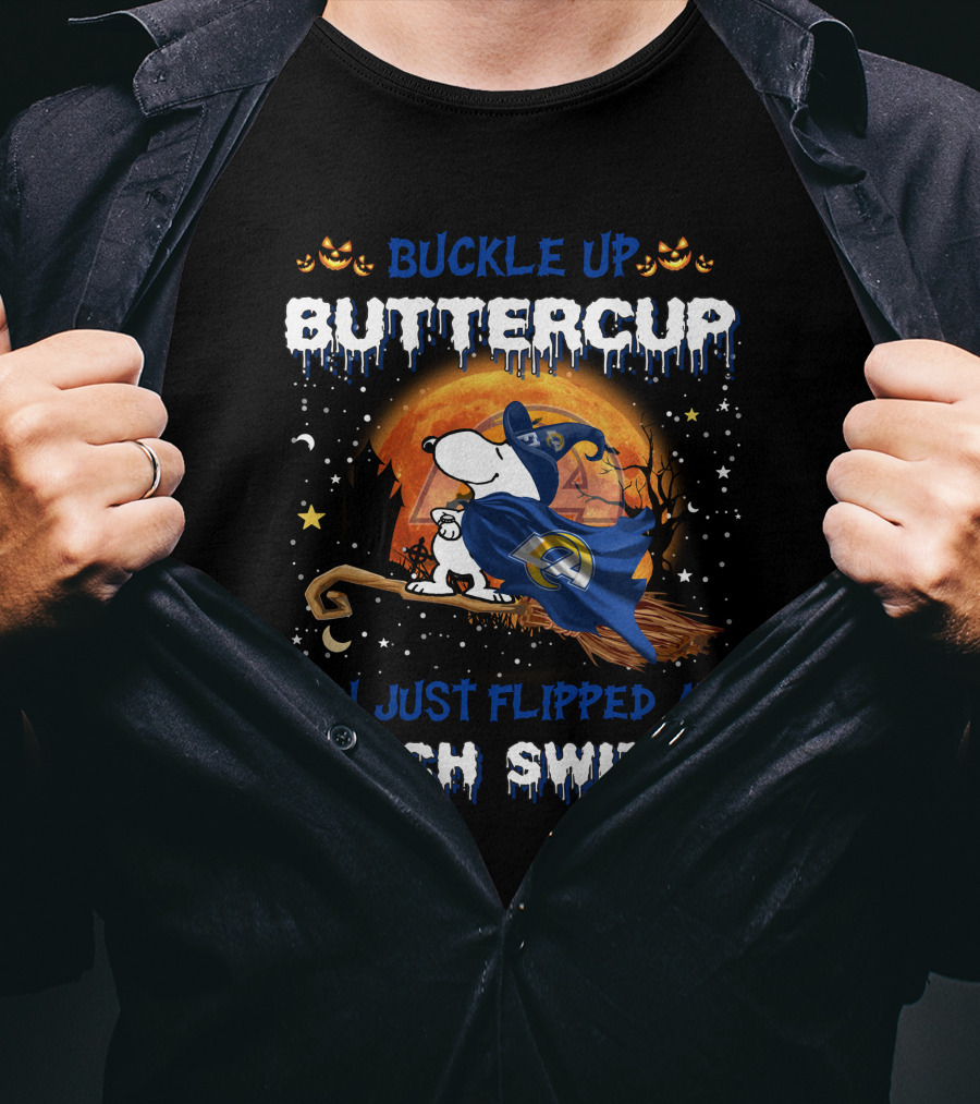 Buckle Up Buttercup Los Angeles Rams Snoopy Witch Switch Halloween T-Shirt