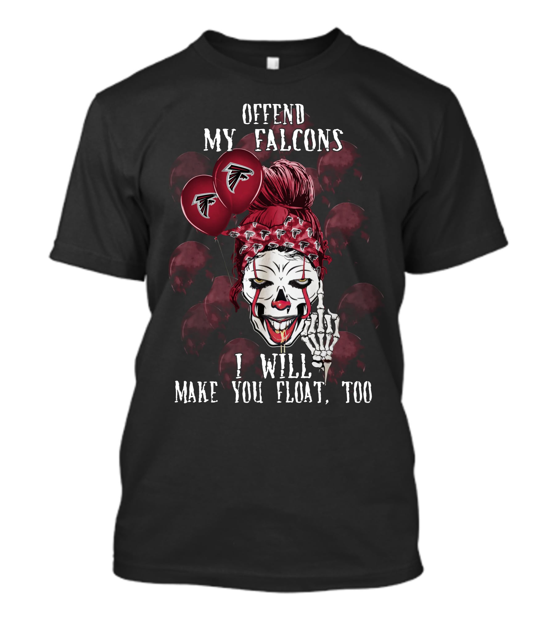 Offend My Falcons I Will Make You Float Too Atlanta Falcons Halloween T-Shirt