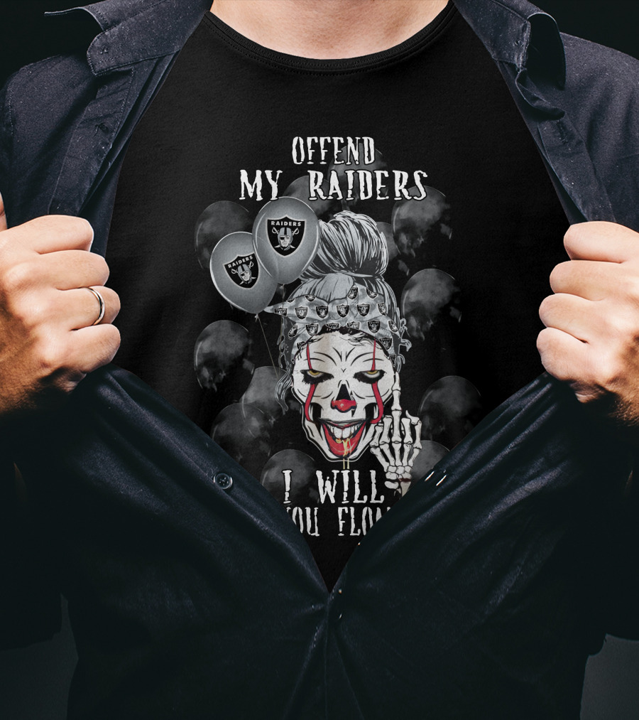 Offend My Raiders I Will Make You Float Too Halloween Las Vegas Raiders T-Shirt