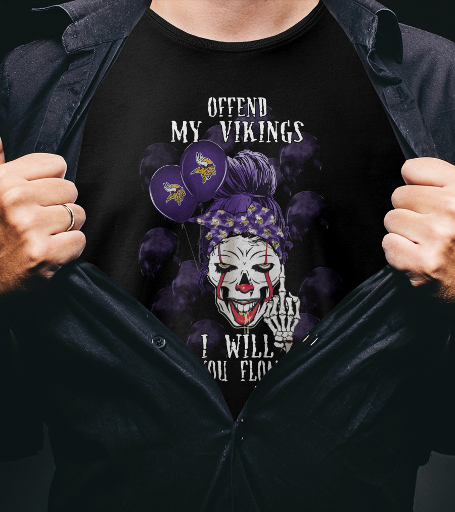 Offend My Vikings I Will Make You Float Too Minnesota Vikings Halloween T-Shirt
