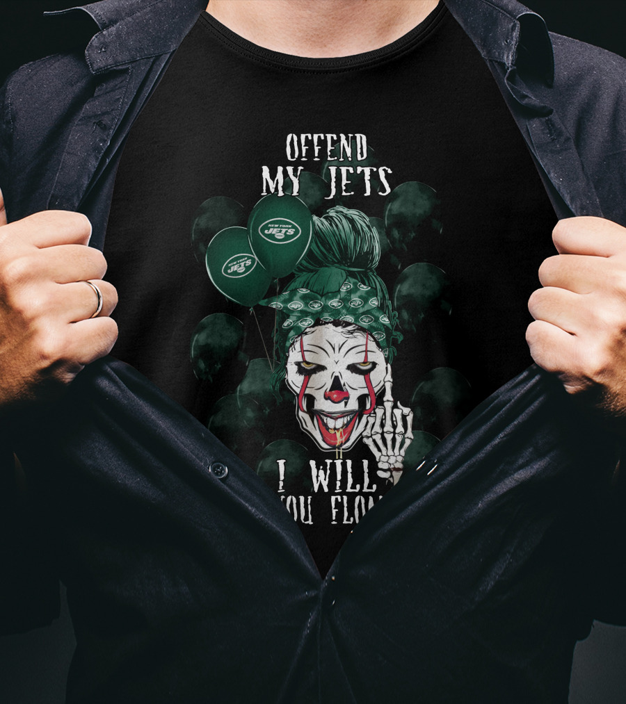 Offend My Jets I Will Make You Float Too New York Jets Halloween T-Shirt