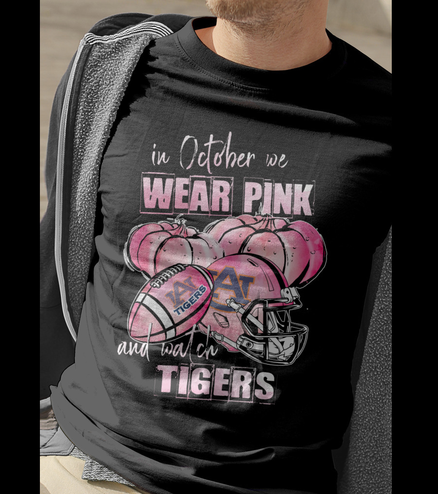 Auburn Tigers In October We Wear Pink And Watch Football T-Shirt