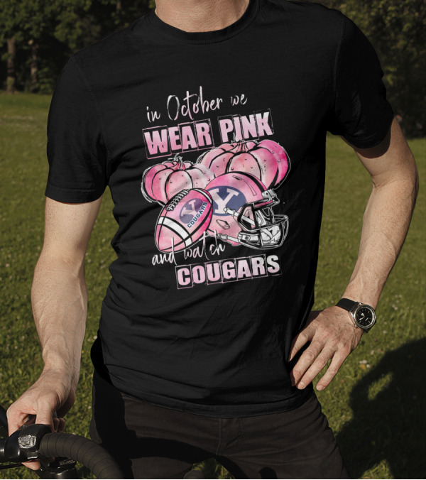 In October We Wear Pink And Watch BYU Cougars Football Breast Cancer Awareness 509NCAA L1MTH T-Shirt