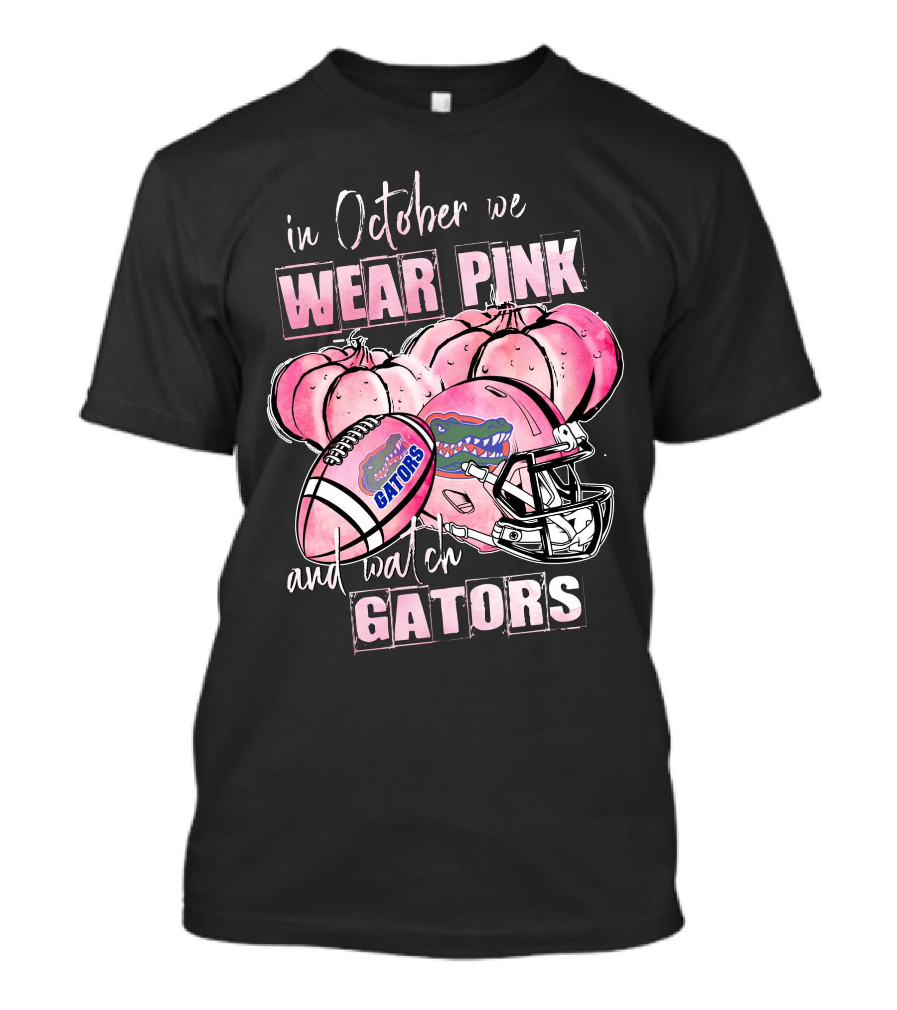 In October We Wear Pink And Watch Florida Gators Football Helmet Pumpkins T-Shirt