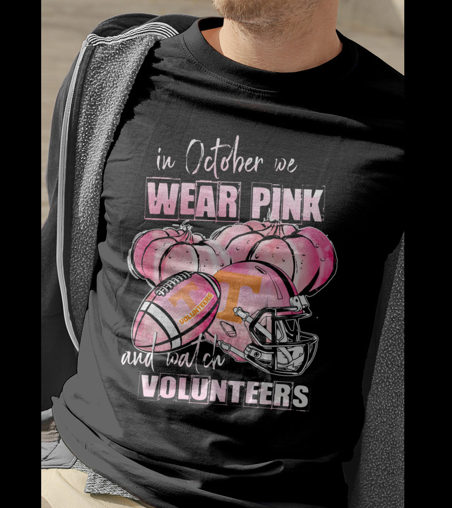 In October We Wear Pink And Watch Tennessee Volunteers Football NCAA Pumpkins T-Shirt