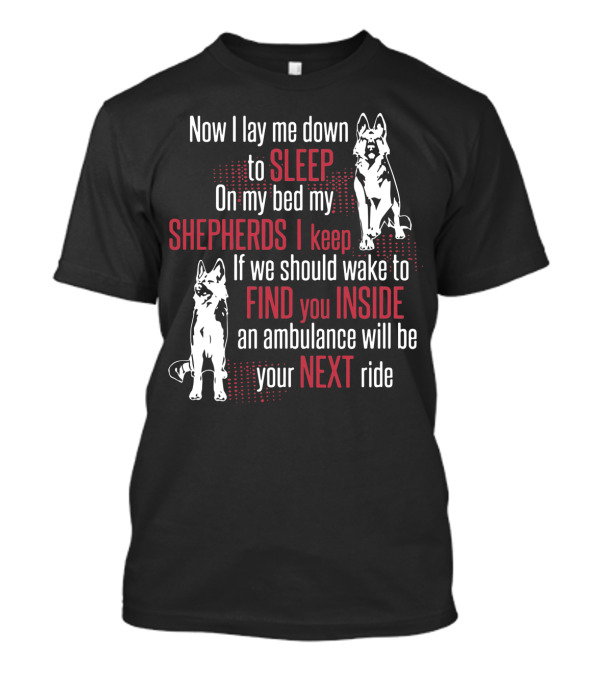 Now I Lay Me Down To Sleep Shepherds I Keep Find You Inside Next Ride T-Shirt