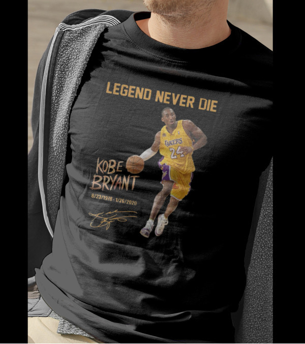 LEGEND NEVER DIE KOBE BRYANT LAKERS 8/23/1978-1/26/2020 T-Shirt