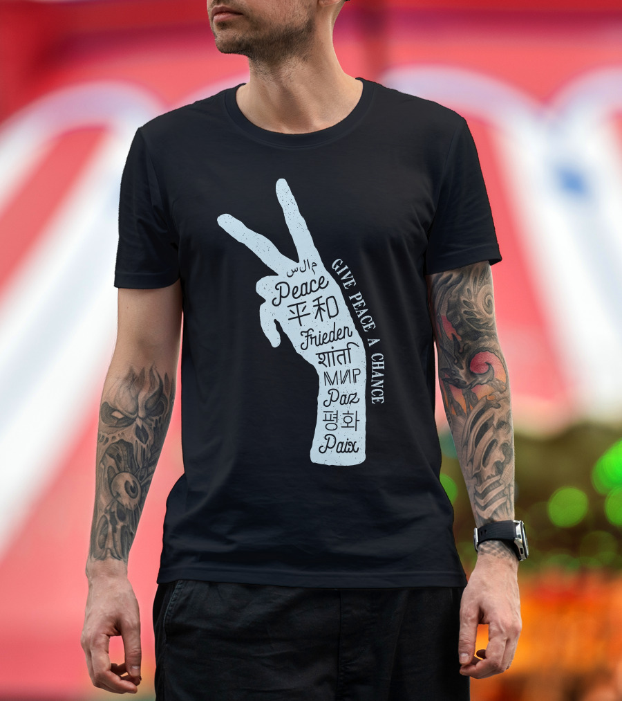 Give Peace A Chance Multilingual Peace Sign T-Shirt