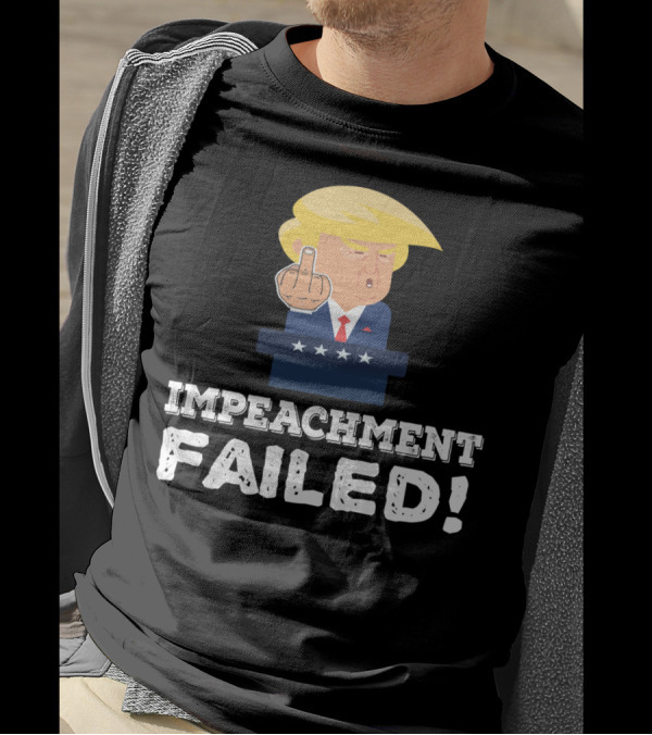Impeachment Failed Middle Finger Funny Pro Trump Cartoon T-Shirt