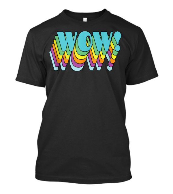 WOW Repeating Letters Colorful 60s T-Shirt