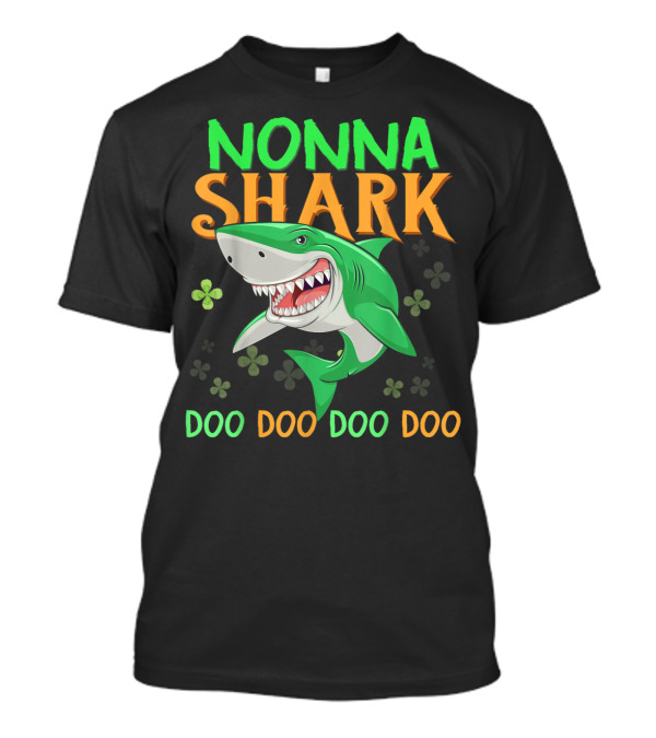 Nonna Shark Doo Doo Doo St Patricks Day Irish Shamrock T-Shirt