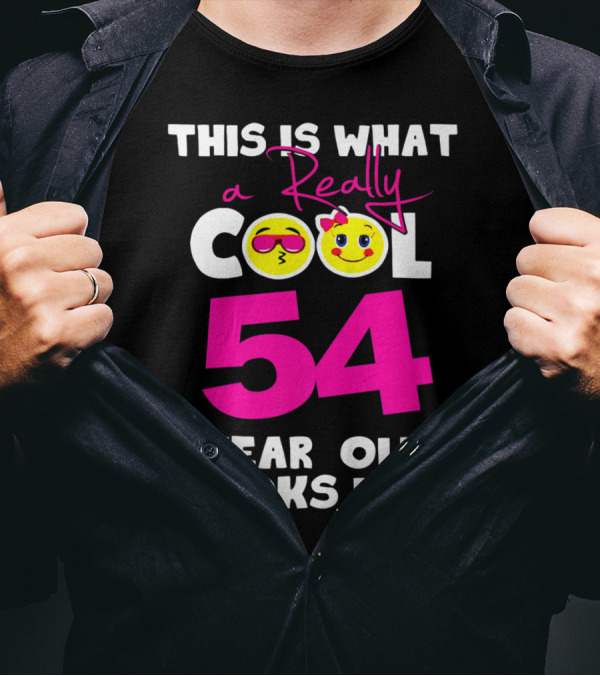 This Is What A Really Cool 54 Year Old Looks Like Emojis T-Shirt