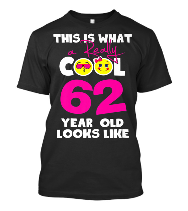 Really Cool 62 Year Old Emoji T-Shirt