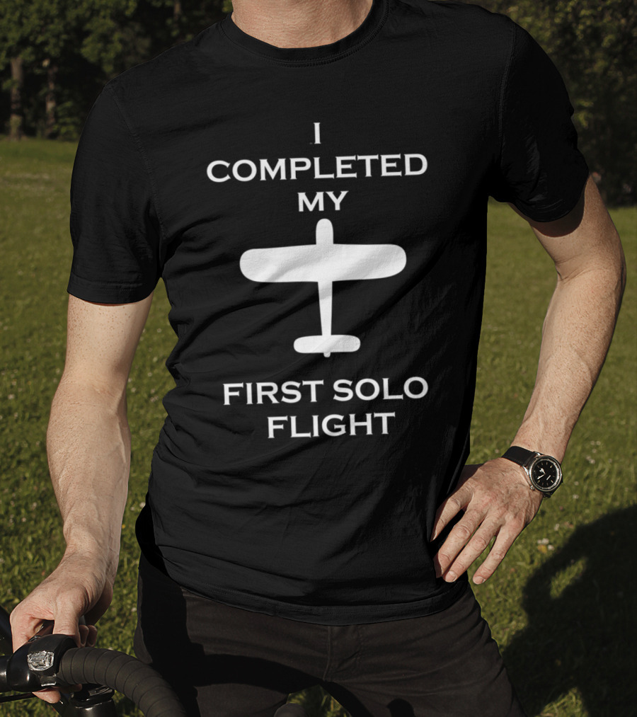 I Completed My First Solo Flight Airplane Achievement T-Shirt