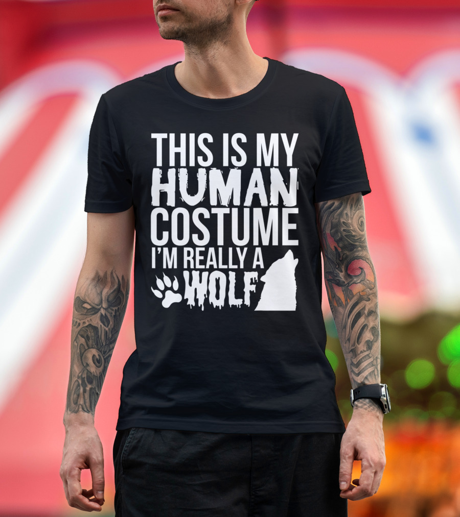 This Is My Human Costume I'm Really A Wolf Paw T-Shirt