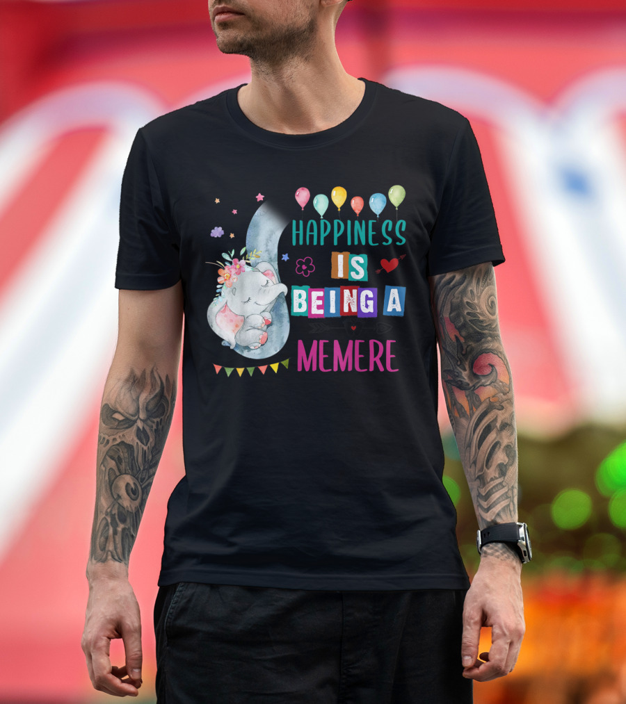 Happiness Is Being A Memere Elephant Balloons Flowers T-Shirt