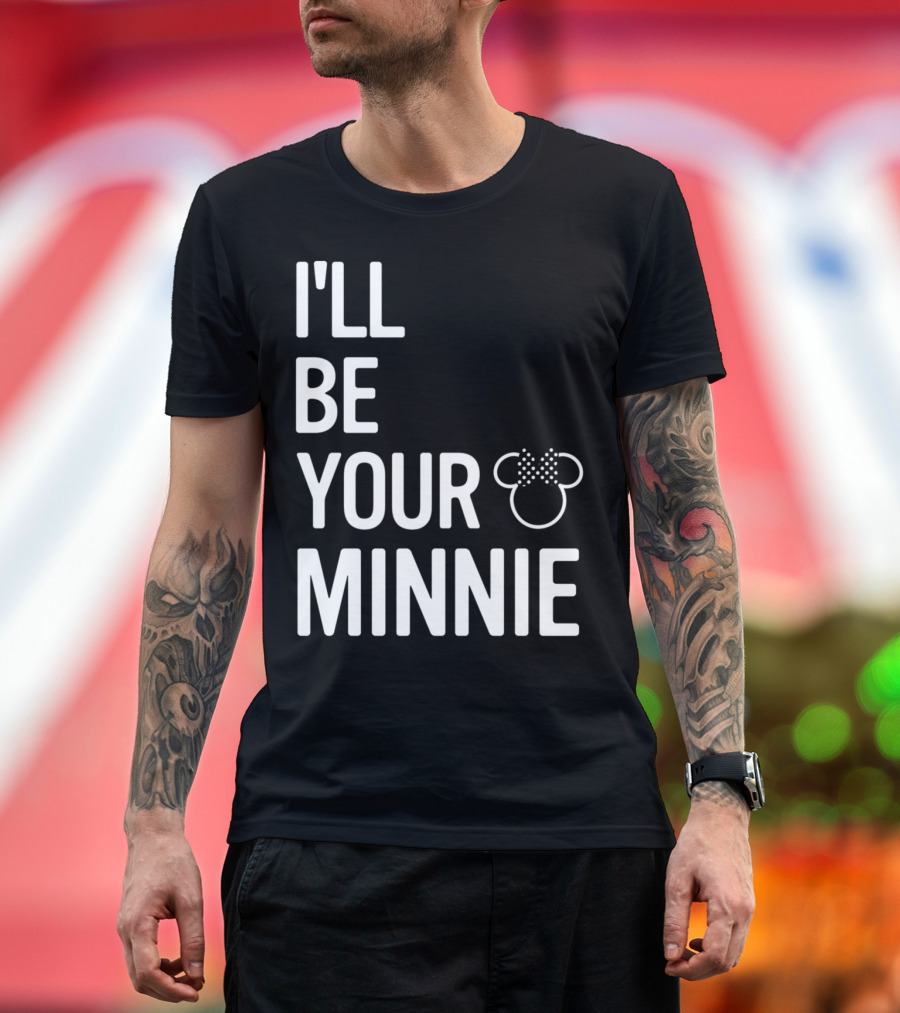 Disney Mickey And Friends I'll Be Your Minnie Bow Ear T-Shirt