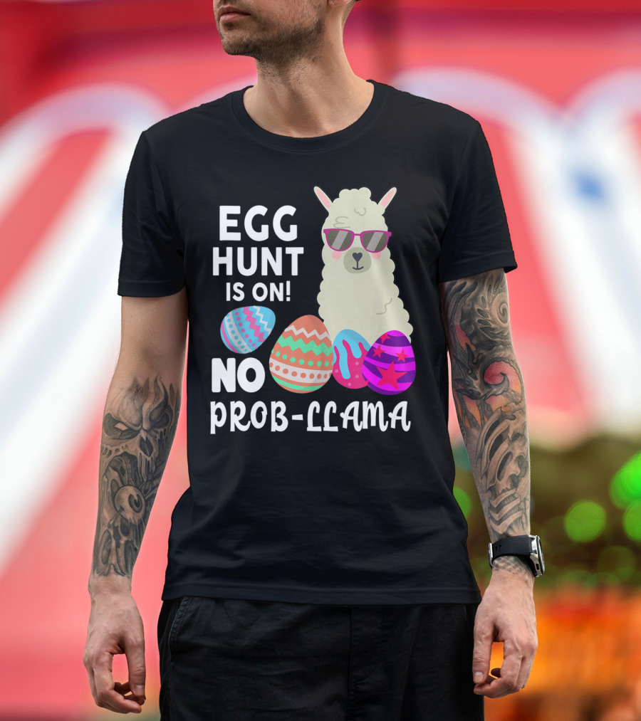 Egg Hunt Is On No Prob-Llama with Colorful Eggs T-Shirt